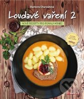 Loudavé vaření 2 (Nové recepty pro pomalý hrnec) - Barbora Charvátová - kniha z kategorie Kuchařky