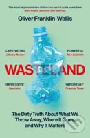 Wasteland (The Dirty Truth About What We Throw Away, Where It Goes, and Why It Matters) - kniha z kategorie Přírodní vědy a technika