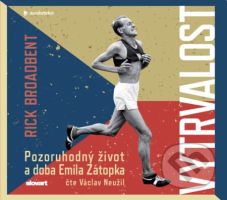 Vytrvalost (Pozoruhodný život a doba Emila Zátopka) - audiokniha z kategorie Historie