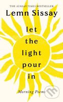 Let the Light Pour In (A SUNDAY TIMES BESTSELLER) - Lemn Sissay - kniha z kategorie Poezie