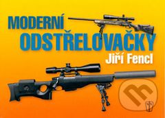 Moderní odstřelovačky - Jiří Fencl - kniha z kategorie Vojenství