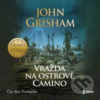 Vražda na ostrově Camino - John Grisham - audiokniha z kategorie Detektivky, thrillery a horory