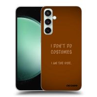 ULTIMATE CASE pro Samsung Galaxy S23 FE S711B - I don´t do costumes