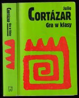 Gra w klasy - Julio Cortázar (2004, MUZA SA)