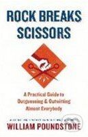 Rock Breaks Scissors (A Practical Guide to Outguessing and Outwitting Almost Everybody) - kniha z kategorie Odborné a naučné
