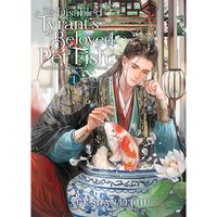 Manga Seven Seas Entertainment Disabled Tyrant's Beloved Pet Fish: Canji Baojun De Zhangxin Yu Chong 1 (Novel)