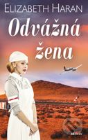 Odvážná žena - Elizabeth Haran - kniha z kategorie Společenská beletrie
