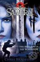 The Return of the Warrior - Chris Bradford - kniha z kategorie Beletrie pro děti