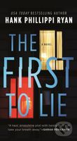 The First to Lie - Hank Phillippi Ryan - kniha z kategorie Thrillery