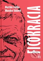 Ficokracia - Marián Leško, Monika Tódová, Jozef Gertli Danglár (ilustrátor) - kniha z kategorie Politologie a politika