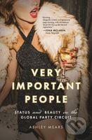 Very Important People (Status and Beauty in the Global Party Circuit) - kniha z kategorie Sociologie