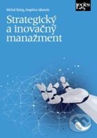 Strategický a inovačný manažment - Michal Balog, Angelina Iakovets - kniha z kategorie Management v podnikání