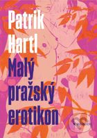 Malý pražský erotikon - Patrik Hartl - kniha z kategorie Beletrie