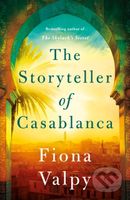 The Storyteller of Casablanca - Fiona Valpy - kniha z kategorie Romantika