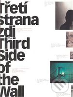 Třetí strana zdi / Third Side of the Wall - kniha z kategorie Fotografie