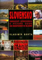 Slovensko - obrazový sprievodca - Vladimír Bárta - kniha z kategorie Fotografie