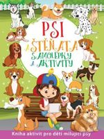 Psi a štěňata - Samolepky a aktivity (Kniha aktivit pro děti milující psy) - kniha z kategorie Úkoly pro děti
