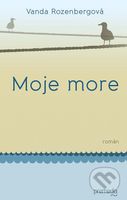 Moje more - Vanda Rozenbergová - kniha z kategorie Společenská beletrie