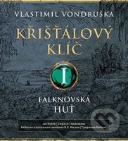 Křišťálový klíč: Falknovská huť (1695-1713) - Vlastimil Vondruška - audiokniha z kategorie Společenská beletrie