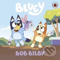 Bluey: Bob Bilby - kniha z kategorie Pohádky
