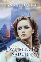 Dve mince nádeje - Jana Pronská - kniha z kategorie Společenská beletrie