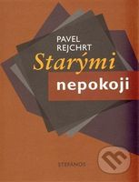 Starými nepokoji - Pavel Rejchrt - kniha z kategorie Poezie