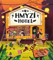 Hmyzí hotel (Nazri do hmyzích izbičiek) - Helena Haraštová, Petra Bartíková, Markéta Nováková - kniha z kategorie Pro děti