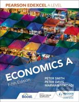 Pearson Edexcel A level Economics A Fifth Edition - Marwan Mikdadi, Peter Smith, Peter Davis - kniha z kategorie Pro děti