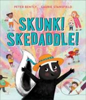 Skunk! Skedaddle! - Peter Bently - kniha z kategorie Pro děti