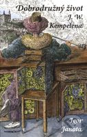 Dobrodružný život J.W. Kempelena - Igor Janota - kniha z kategorie Životopisy