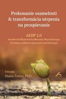 Prekonanie osamelosti & transformácia utrpenia na prospievanie - kniha z kategorie Psychoterapie