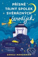 Přísně tajný spolek svérázných čarodějek - Sangu Mandanna - kniha z kategorie Fantasy
