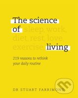 The Science of Living (219 reasons to rethink your daily routine) - kniha z kategorie Motivace a seberozvoj