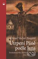 Utrpení Páně podle Jana (Životodárná Moc ukřižovaného Slova (Jan 18,1-19,42)) - kniha z kategorie Beletrie