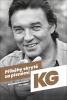 Příběhy skryté za písněmi KG