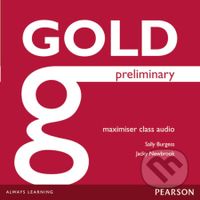 Gold Preliminary 2014: Maximiser Class Audio CDs - Jacky Newbrook, Sally Burgess - audiokniha z kategorie Jazykové učebnice a slovníky