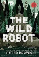 The Wild Robot - Peter Brown - kniha z kategorie Beletrie pro děti