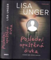 Poslední opuštěná dívka - Lisa Unger (2022, Dobrovský s.r.o)