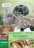 Floristické techniky (Materiály, nářadí, postupy) - Karl-Michael Haake - kniha z kategorie Ruční práce
