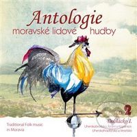 Antologie moravské lidové hudby 2 (Dolňácko I)