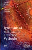 Ignaciánska spiritualita a tradice Východu - Javier Melloni - kniha z kategorie Filozofie