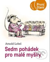 Sedm pohádek pro malé myšky - Arnold Lobel - kniha z kategorie Pohádky