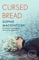Cursed Bread - Sophie Mackintosh - kniha z kategorie Beletrie