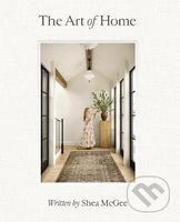 The Art of Home: A Designer Guide to Creating an Elevated Yet Approachable Home