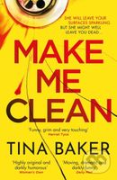Make Me Clean (from the #1bestselling author of Call Me Mummy) - kniha z kategorie Detektivky, thrillery a horory
