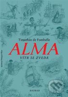 Alma. Vítr se zvedá - Timothée de Fombelle, Francois Place (ilustrace) - kniha z kategorie Beletrie pro děti