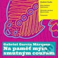 Na paměť mým smutným courám - Gabriel García Márquez - audiokniha z kategorie Společenská beletrie