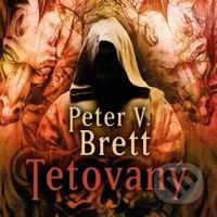 Tetovaný - Peter V. Brett - audiokniha z kategorie Sci-fi a fantasy