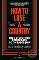How to Lose a Country (The 7 Steps from Democracy to Fascism) - kniha z kategorie Humanitní a společenské vědy