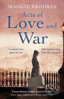 Acts of Love and War (A nation torn apart by war. One woman steps into the crossfire.) - kniha z kategorie Romantika